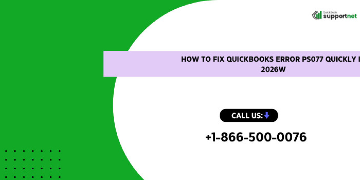 How to Fix QuickBooks Error PS077 Quickly in 2026